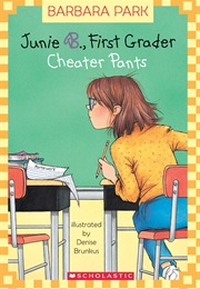 Junie B First Grader: Cheater Pants (Barbara Park)