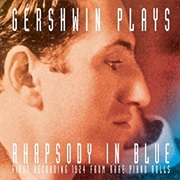 Gershwin Plays Rhapsody in Blue – George Gershwin (Shout! Factory/Biograph, 2003 Compilation Date)