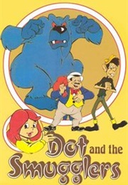Dot and the Smugglers (1987)