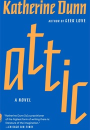 Attic (Katherine Dunn)