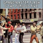 Grandmaster Flash and Furious Five - The Message