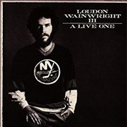 Loudon Wainwright III - A Live One