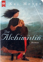 Die Alchimistin (Kai Meyer)