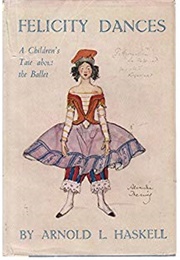 Felicity Dances (Arnold Haskell)