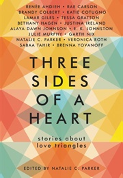 Three Sides of a Heart (Edited by Natalie C. Parker)