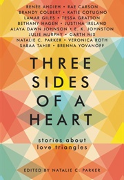 Three Sides of a Heart (Edited by Natalie C. Parker)