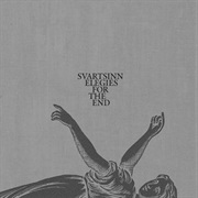 Svartsinn - Elegies for the End