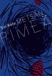 Metsänpimeä (Siri Kolu)