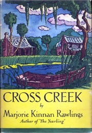 Cross Creek (Marjorie Kinnon Rawlings)