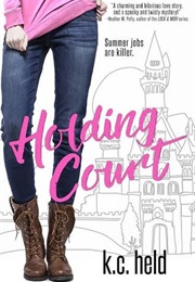 Holding Court (K.C. Held)