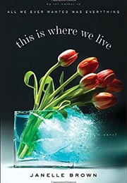 This Is Where We Live (Janelle Brown)