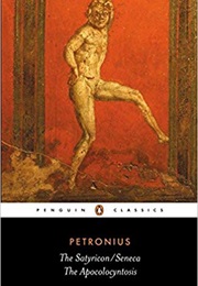 The Apocolocyntosis (Petronius &amp; Seneca)