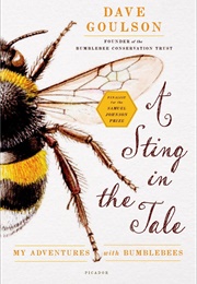 A Sting in the Tale (Dave Goulson)