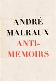 Anti-Memoirs (André Malraux)