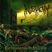 Inveracity - Extermination of Millions