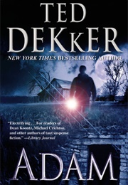 Adam (Ted Dekker)