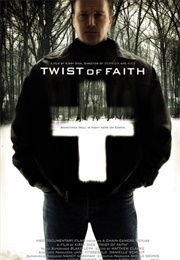 Twist of Faith (2004)