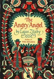 The Angry Angel (Lajos Zilahy)