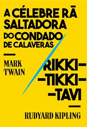 A Célebre Rã Saltadora Do Condado De Calaveras (Mark Twain)