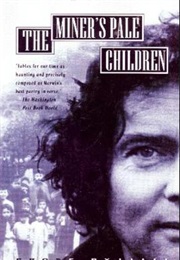 The Miner's Pale Children (W. S. Merwin)