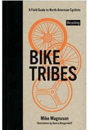 Bike Tribes (Mike Magnuson)