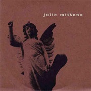 The Julie Mittens - Recorded June 20 2005