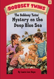 The Bobbsey Twins&#39; Mystery on the Deep Blue Sea (Laura Lee Hope)