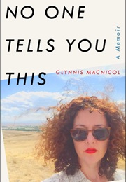 No One Tells You This (Glynnis Macnicol)