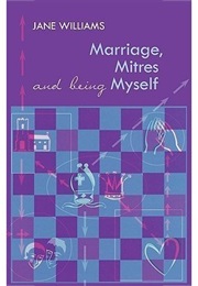 Marriage, Mitres and Being Myself (Jane Williams)