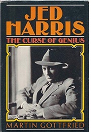 Jed Harris: The Curse of Genius (Martin Gottfried)