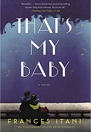 That's My Baby (Frances Itani)