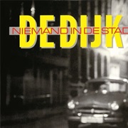 De Dijk - Niemand in De Stad (1989)