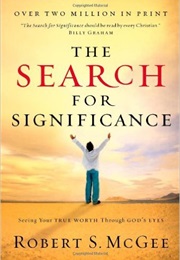 The Search for Significance (Robert S McGee)