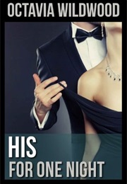 His for One Night (Octavia Wildwood)