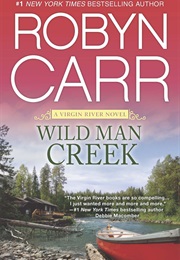 Wild Man Creek (Robyn Carr)