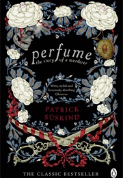 Perfume (Patrick Suskind)