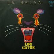 La Balsa – Los Gatos (1967)