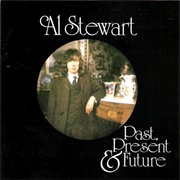 Past, Present &amp; Future - Al Stewart