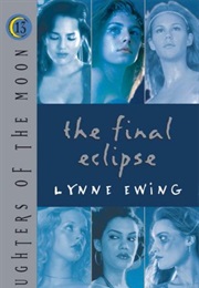 The Final Eclipse (Lynne Ewing)