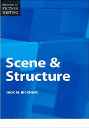 Scene and Structure (Jack M. Bickham)