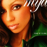 Mya- Fear of Flying