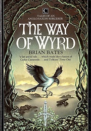 The Way of Wyrd (Brian Bates)