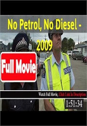 No Petrol, No Diesel! (2009)