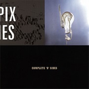 Pixies - Complete &#39;B&#39; Sides