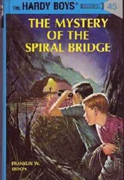 The Mystery of the Spiral Bridge (Franklin W Dixon)