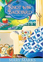 Knot in My Backyard (Mary Marks)