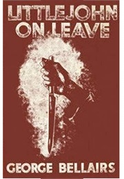 Littlejohn on Leave (George Bellairs)