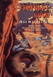 Prophecy Rock (Rob MacGregor)