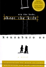 Nip the Buds, Shoot the Kids (Kenzaburō Ōe)
