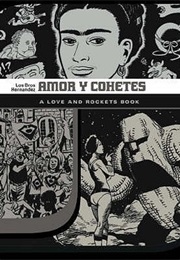 Amor Y Cohetes (Gilbert Hernandez)